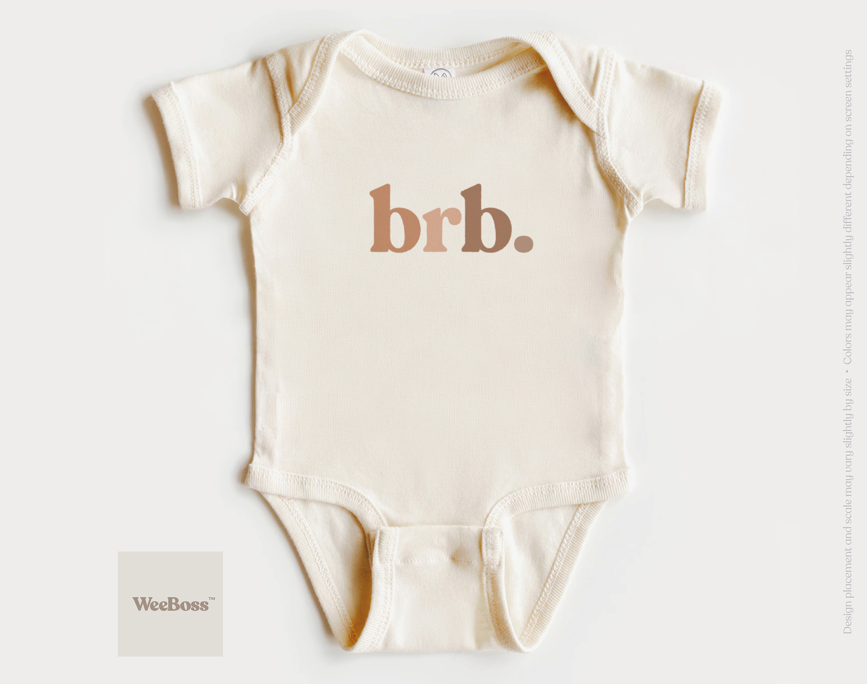 WeeBoss 'brb.' baby bodysuit — clean warm-brown typography on natural cream cotton, minimal and dry