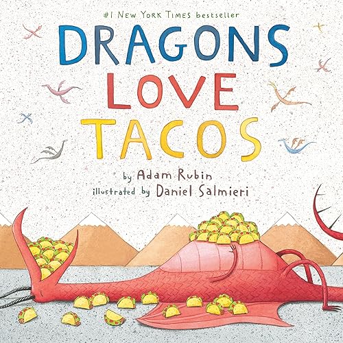 Dragons Love Tacos board book by Adam Rubin