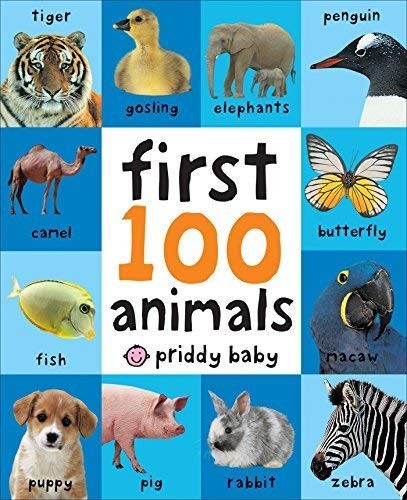 First 100 Animals board book by Roger Priddy