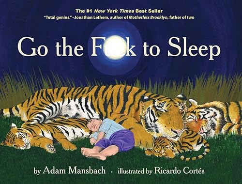 Go the F*ck to Sleep book by Adam Mansbach